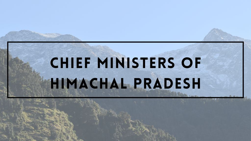 Chief Ministers of Himachal Pradesh - BeingPahadia